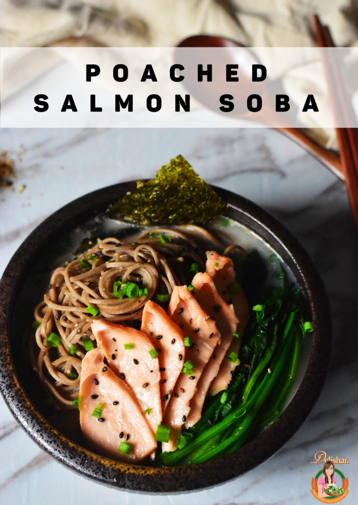 Poached Salmon Soba - Delishar | Singapore Cooking, Recipe, and ...