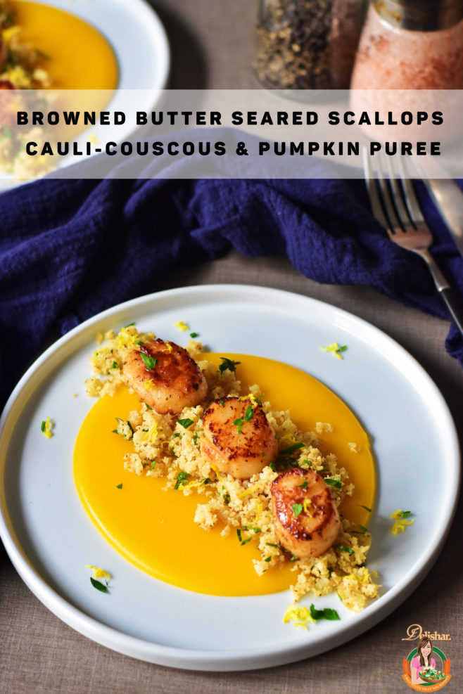 Browned Butter Seared Scallops with Caulicouscous & Pumpkin Puree (Keto, Paleo, Whole 30